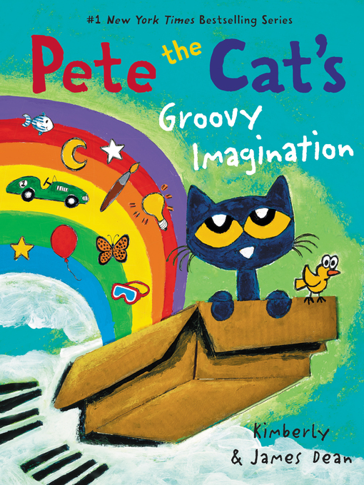 Title details for Pete the Cat's Groovy Imagination by James Dean - Available